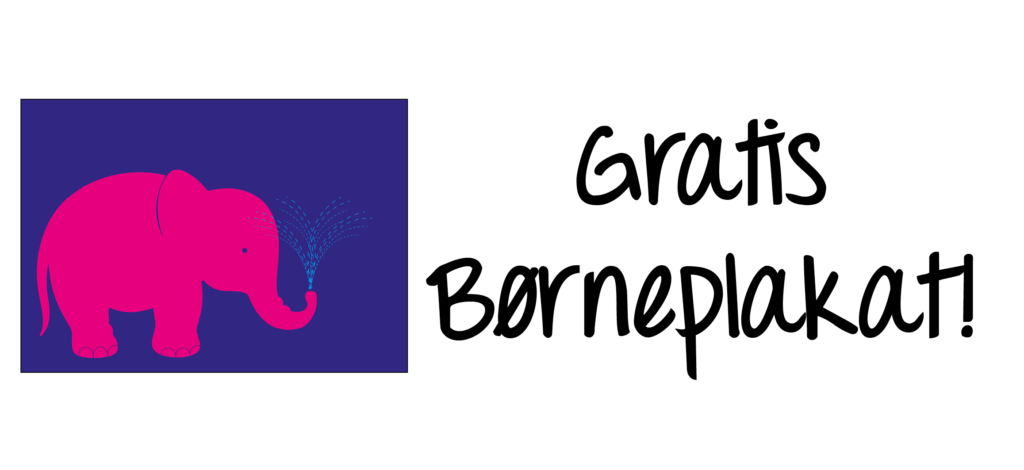 Gratis plakat, plakater til børneværelset, plakater til børn, plakat med elefant, elefant plakat, gratis plakater, gratis børne plakat, print selv plakat, gratis download plakat