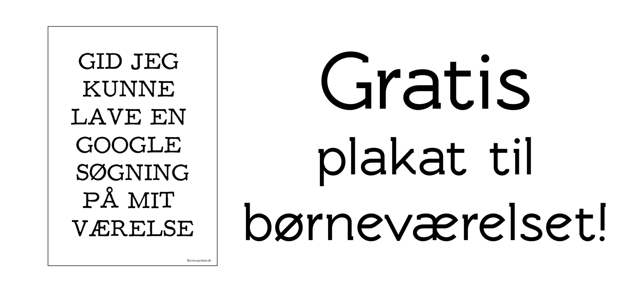 gratis plakater, plakater til børneværelset, google søgning på værelset, print selv plakater, indretning til børneværelset, gratis børneplakater,
